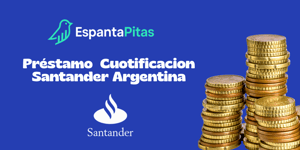Préstamo Cuotificacion Santander Argentina: Vea todo lo que necesita saber